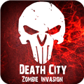 死城丧尸入侵（Death City : Zombie Invasion）